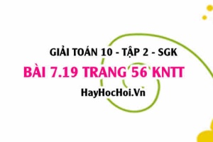 Bài 7.19 trang 56 Toán 10 tập 2 Kết nối tri thức